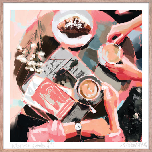 'When Time Stands Still' PRINT
