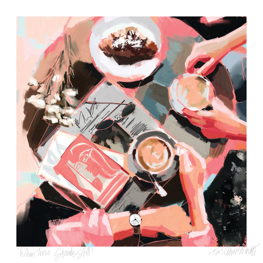 'When Time Stands Still' PRINT